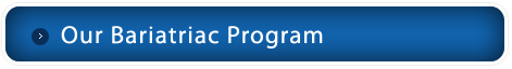 Our Bariatriac Program